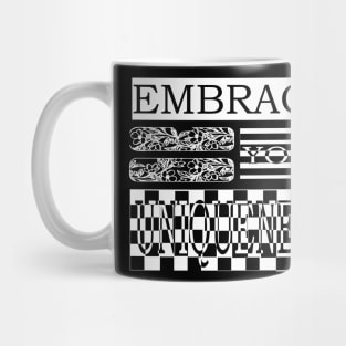 EMBRACE YOUR UNIQUENESS Mug